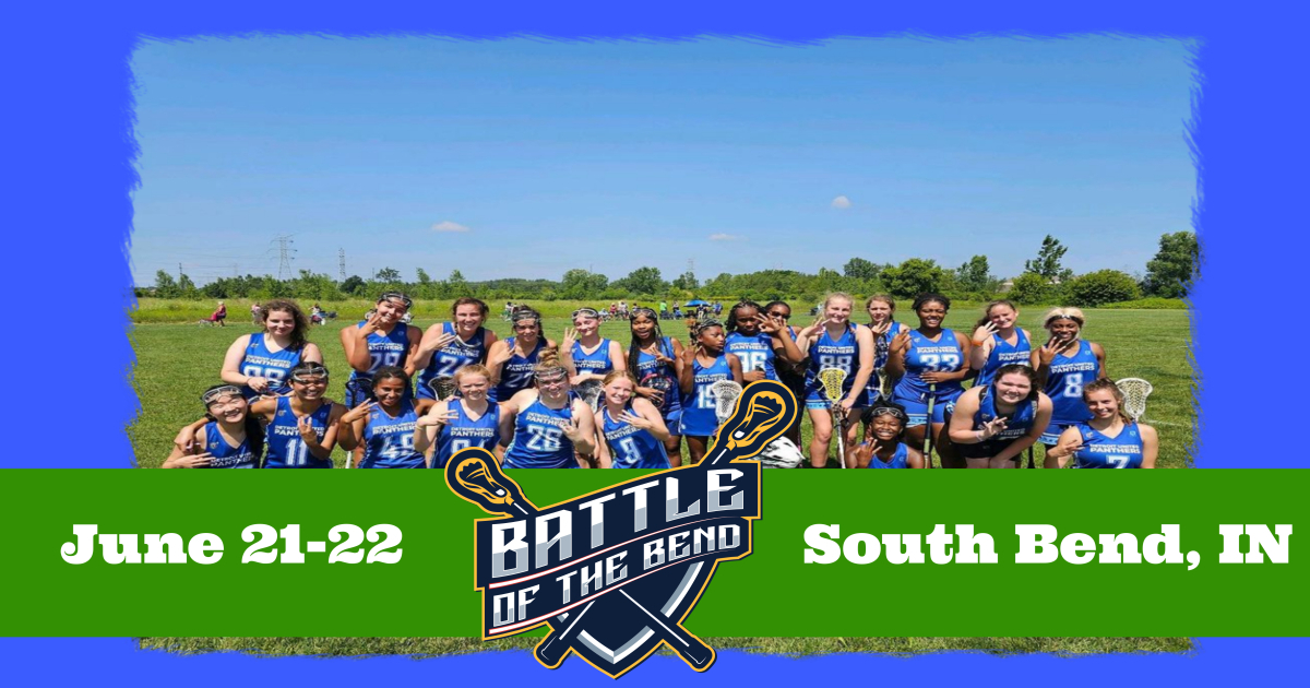 The Battle of the Bend - Girls
June 21-22
South Bend, IN